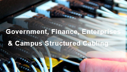 Government, Finance, Enterprises & Campus Structured Cabling.jpg